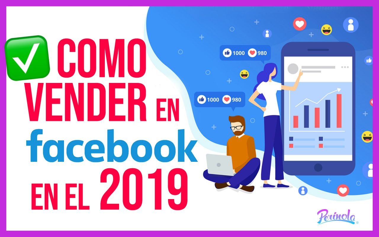 Estrategias para vender más en facebook en el año 2019